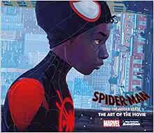 GET KINDLE PDF EBOOK EPUB Spider-Man: Into the Spider-Verse -The Art of the Movie by Ramin Zahed 💞
