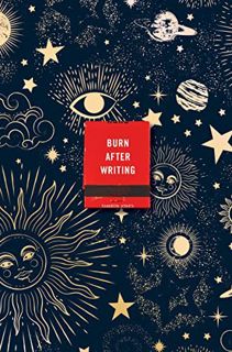 Get [EPUB KINDLE PDF EBOOK] Burn After Writing (Celestial) by  Sharon Jones 🧡