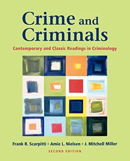 [GET] EPUB KINDLE PDF EBOOK Crime and Criminals: Contemporary and Classic Readings in Criminology by