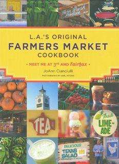 [VIEW] PDF EBOOK EPUB KINDLE L.A.'s Original Farmers Market Cookbook: Meet Me at 3rd and Fairfax by