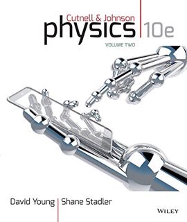 View EBOOK EPUB KINDLE PDF Physics, Volume Two: Chapters 18-32 by  John D. Cutnell &  Kenneth W. Joh