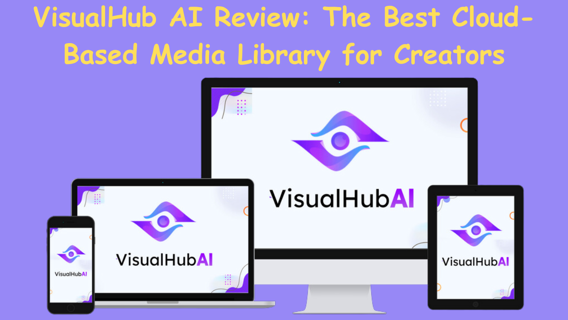 VisualHub AI Review: The Best Cloud-Based Media Library for Creators