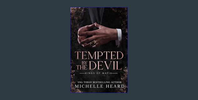 [PDF] eBOOK Read ⚡ Tempted By The Devil (Kings Of Mafia) [PDF]