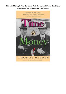 Download Time is Money! The Century, Rainbow, and Stern Brothers Comedies of Julius and Abe Ste