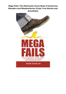 PDF Download Mega Fails: The Hilariously Funny Book of Humorous Blunders and Misadventures (Cra