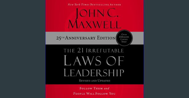 ebook [read pdf] 🌟 The 21 Irrefutable Laws of Leadership: 25th Anniversary: Follow Them and Peo