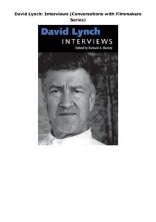 Download David Lynch: Interviews (Conversations with Filmmakers Series)