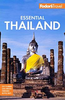 [Get] [PDF EBOOK EPUB KINDLE] Fodor's Essential Thailand: with Cambodia & Laos (Full-color Travel Gu