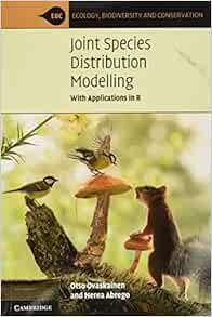 Access PDF EBOOK EPUB KINDLE Joint Species Distribution Modelling: With Applications in R (Ecology,