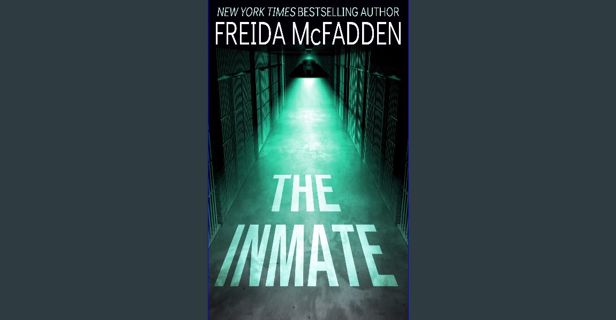 [ebook] read pdf 📕 The Inmate: A gripping psychological thriller Read online
