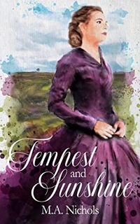 [Get] PDF EBOOK EPUB KINDLE Tempest and Sunshine (The Finches Book 2) by  M.A. Nichols 📖