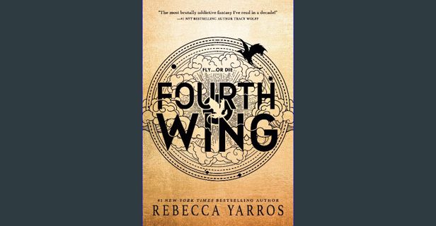 Read PDF 📕 Fourth Wing (The Empyrean Book 1) Read online