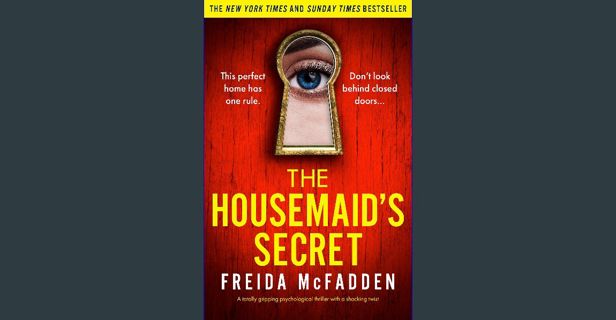 ebook read [pdf] 📖 The Housemaid's Secret: A totally gripping psychological thriller with a sho