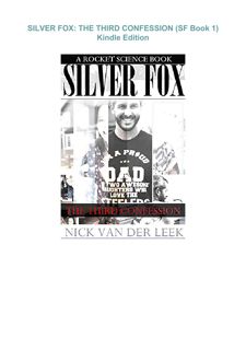 ⚡READ⚡ (PDF)  SILVER FOX: THE THIRD CONFESSION (SF Book 1)     Kindle Edition
