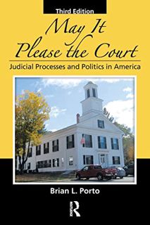 Get KINDLE PDF EBOOK EPUB May It Please the Court: Judicial Processes and Politics In America by  Br