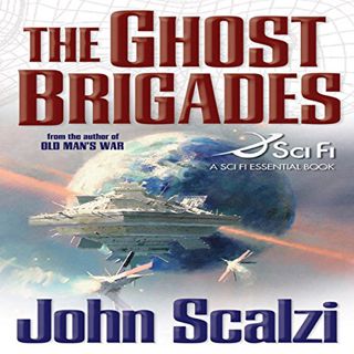 ACCESS [PDF EBOOK EPUB KINDLE] The Ghost Brigades: Old Man's War, Book 2 by  John Scalzi,William Duf