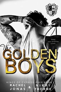 [View] PDF EBOOK EPUB KINDLE The Golden Boys: Dark High School Bully Romance (Kings of Cypress Point