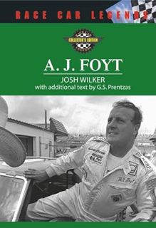 [Access] EBOOK EPUB KINDLE PDF A. J. Foyt (Race Car Legends: Collector's Edition) by  Josh Wilker &