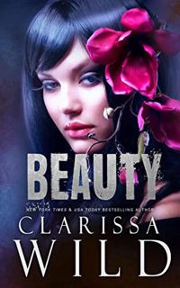 [GET] PDF EBOOK EPUB KINDLE BEAUTY (A Dark Mafia Romance) (Beast & Beauty Book 2) by  Clarissa Wild