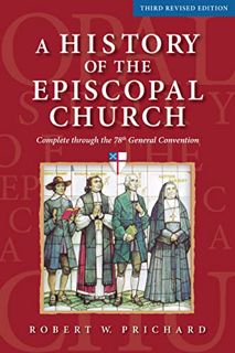 [VIEW] [EBOOK EPUB KINDLE PDF] A History of the Episcopal Church - Third Revised Edition: Complete t