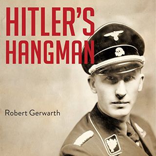 VIEW EBOOK EPUB KINDLE PDF Hitler's Hangman: The Life of Heydrich by  Robert Gerwarth,Napoleon Ryan,
