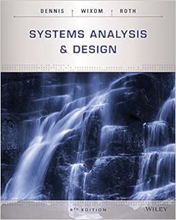 VIEW [EPUB KINDLE PDF EBOOK] Systems Analysis and Design by Alan Dennis,Barbara Haley Wixom,Roberta