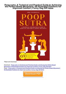 get⚡[PDF]❤ Poop-sutra: A Technical and Practical Guide to Achieving the Perfect Bowel Movement | 69