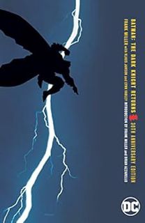 [ACCESS] [KINDLE PDF EBOOK EPUB] Batman: The Dark Knight Returns - 30th Anniversary Edition by Frank