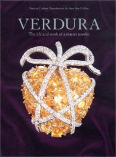 GET [PDF EBOOK EPUB KINDLE] Verdura: The Life and Work of a Master Jeweler by  Patricia Corbett 📃