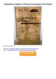 $PDF$/READ Cathedrals of Kudzu: A Personal Landscape of the South