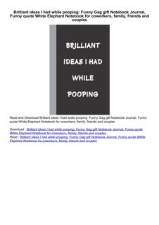 ❤[PDF]⚡ Brilliant ideas I had while pooping: Funny Gag gift Notebook Journal, Funny