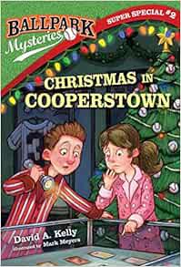 Get KINDLE PDF EBOOK EPUB Ballpark Mysteries Super Special #2: Christmas in Cooperstown by David A.