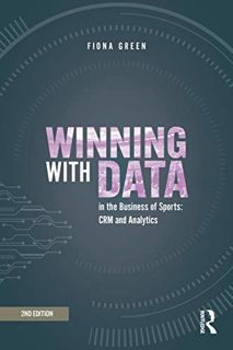 [GET] EPUB KINDLE PDF EBOOK Winning with Data in the Business of Sports: CRM and Analytics by  Fiona