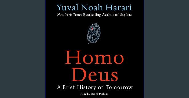 READ [PDF] 🌟 Homo Deus: A Brief History of Tomorrow Read online