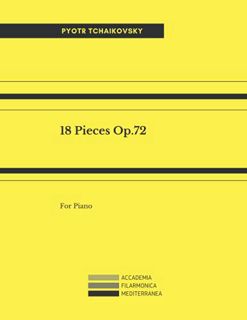 Access EBOOK EPUB KINDLE PDF 18 Pieces Op.72 For Piano by  Pyotr Ilyich Tchaikovsky 📮