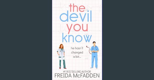 Read eBook [PDF] ❤ The Devil You Know (Dr. Jane McGill Book 2) Pdf Ebook
