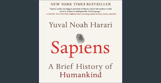 PDF [READ] ⚡ Sapiens: A Brief History of Humankind Full Pdf