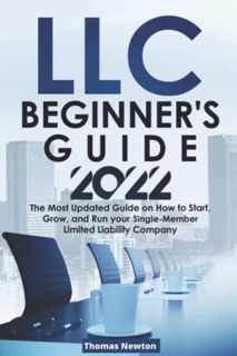 View [EBOOK EPUB KINDLE PDF] LLC Beginner's Guide 2022: The Most Updated Guide on How to Start, Grow