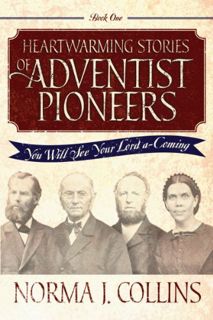 Read PDF EBOOK EPUB KINDLE Heartwarming Stories of Adventist Pioneers by  Norma J. Collins 🎯