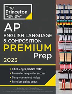[VIEW] EPUB KINDLE PDF EBOOK Princeton Review AP English Language & Composition Premium Prep, 2023: