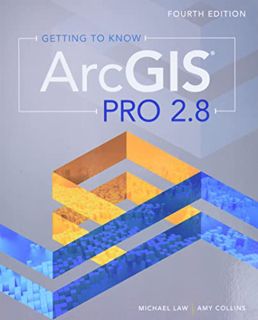 GET [EBOOK EPUB KINDLE PDF] Getting to Know ArcGIS Pro 2.8 by  Michael Law &  Amy Collins 🎯