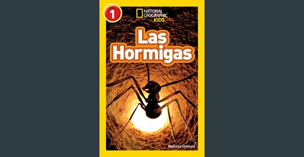 PDF/READ ⚡ National Geographic Readers: Las Hormigas (L1) (Spanish Edition) Full Pdf