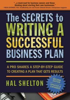 Access EBOOK EPUB KINDLE PDF The Secrets to Writing a Successful Business Plan: A Pro Shares A Step-