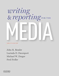 [READ] EPUB KINDLE PDF EBOOK Writing and Reporting for the Media by  John Bender,Lucinda Davenport,M
