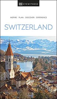 [Access] [EPUB KINDLE PDF EBOOK] DK Eyewitness Switzerland (Travel Guide) by  DK Eyewitness 🖊️