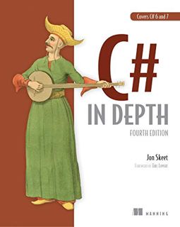 GET KINDLE PDF EBOOK EPUB C# in Depth: Fourth Edition by  Jonathan Skeet 📌