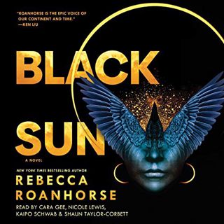 [Get] EPUB KINDLE PDF EBOOK Black Sun by  Rebecca Roanhorse,Cara Gee,Nicole Lewis,Kaipo Schwab,Shaun