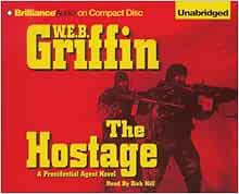 GET [EPUB KINDLE PDF EBOOK] The Hostage: A Presidential Agent Novel (Presidential Agent Series, 2) b