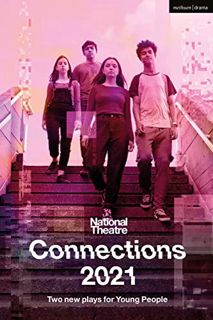 Access PDF EBOOK EPUB KINDLE National Theatre Connections 2021: Two Plays for Young People (Modern P