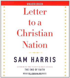 [VIEW] PDF EBOOK EPUB KINDLE Letter to a Christian Nation by  Sam Harris &  Jordan Bridges ✏️